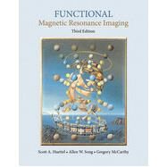Functional Magnetic Resonance Imaging by Huettel, Scott A.; Song, Allen W.; McCarthy, Gregory, 9780878936274