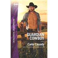 Guardian Cowboy by Cassidy, Carla, 9781335456274