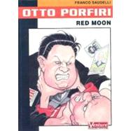 Otto Porfiri: Red Moon by Saudelli, Franco, 9781569716274