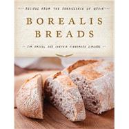 Borealis Breads by Amaral, Jim; Simonds, Cynthia Finnemore, 9781608936274