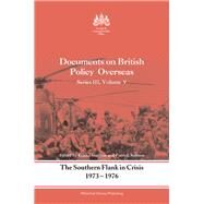 The Southern Flank in Crisis, 1973-1976: Documents on British Policy Overseas by Hamilton, Keith; Salmon, Patrick, 9780203496275