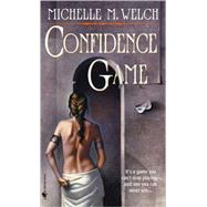 Confidence Game by WELCH, MICHELLE M., 9780553586275