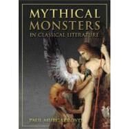 Mythical Monsters in Classical Literature by Murgatroyd, Paul, 9780715636275