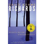 Nights Below Station Street by Richards, David Adams, 9780771076275