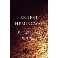 For Whom the Bell Tolls,Hemingway, Ernest,9780881036275