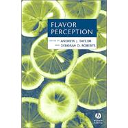 Flavor Perception by Taylor, Andrew J.; Roberts, Deborah D., 9781405116275