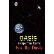 Oasis by Davis, Ivis Bo; Davis, Elaine Ward; Nolan, Jef; Hanauer, Naomi, 9781453876275