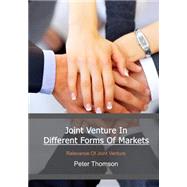 Joint Venture in Different Forms of Markets by Thomson, Peter, 9781505656275