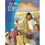 Be My Disciples; Grade 2 School Edition (W/ ebook) by Esposito, 9781524916275