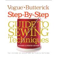 Vogue/Butterick Step-by-Step Guide to Sewing Techniques Revised & Updated Edition by Unknown, 9781936096275