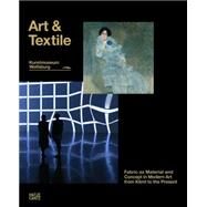 Art & Textile by Bruderlin, Markus; Bohme, Hartmut (CON); Brock, Bazon (CON); Gordon, Beverly (CON); Heinen, Ulrich (CON), 9783775736275