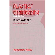 Plastics Engineering by Crawford, R. J., 9780080326276