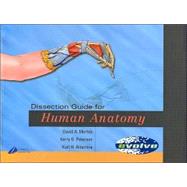 Dissection Guide for Human Anatomy by Morton, Peterson & Albertine, 9780443066276