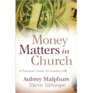 Money Matters in Church by Malphurs, Aubrey, 9780801066276