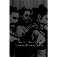 Perimetro - Crimen - Bondad by Terrisse, Javier, 9781503286276