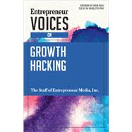 Entrepreneur Voices on Growth Hacking by Entrepreneur Media, Inc.; Lewis, Derek; Buck, Shaun, 9781599186276