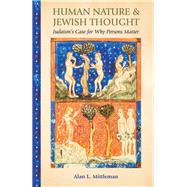 Human Nature & Jewish Thought by Mittleman, Alan L., 9780691176277