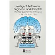 Intelligent Systems for Engineers and Scientists by Adrian A. Hopgood, 9781003226277