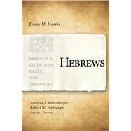 Hebrews by Harris, Dana M.; Kstenberger, Andreas J.; Yarbrough, Robert W., 9781433676277