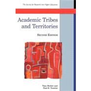 Academic Tribes and Territories : Intellectual Enquiry and the Culture of Disciplines by Becher, Tony; Trowler, Paul, 9780335206278