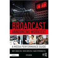 Broadcast Announcing Worktext by Alan R. Stephenson; Reed Smith; Mary E. Beadle, 9780429356278