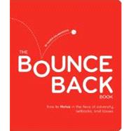 Bounce Back! How to Thrive in the Face of Adversity by Salmansohn, Karen, 9780761146278
