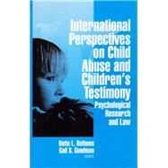 International Perspectives on Child Abuse and Chil Psychological Research and Law by Bette L. Bottoms; Gail S. Goodman, 9780803956278