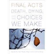 Final Acts by Bauer-Maglin, Nan; Perry, Donna, 9780813546278