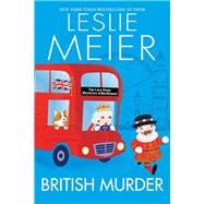 British Murder by Meier, Leslie, 9781496726278