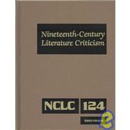 Nineteenth Century Literature Criticism by Zott, Lynn M., 9780787666279