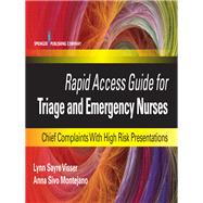 Rapid Access Guide for Triage and Emergency Nurses by Visser, Lynn Sayre; Montejano, Anna Sivo, 9780826196279
