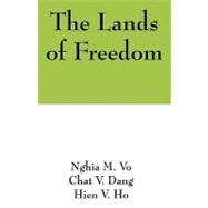 The Lands of Freedom by Vo, Nghia M.; Dang, Chat V.; Ho, Hien V., 9781432736279