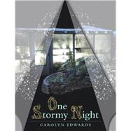 One Stormy Night by Edwards, Carolyn, 9781480876279