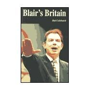 Blair's Britain : British Culture Wars and New Labour by Colebatch, Hal G. P., 9781870626279