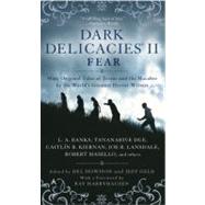 Dark Delicacies II: Fear by Howison, Del; Gelb, Jeff, 9780441016280