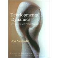 Developmental Dynamics in...,Verhulst, Jos,9780932776280