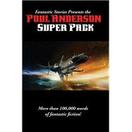 Fantastic Stories Presents the Poul Anderson Super Pack: With linked Table of Contents by Anderson, Poul, 9781515406280