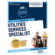 Utility Services Specialist (C-4628) Passbooks Study Guide by Unknown, 9781731846280