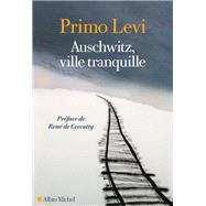Auschwitz ville tranquille by Primo Levi, 9782226466280