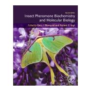 Insect Pheromone Biochemistry and Molecular Biology by Blomquist, Gary J.; Vogt, Richard G., 9780128196281
