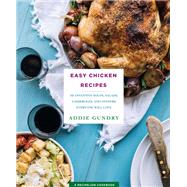 Easy Chicken Recipes by Gundry, Addie, 9781250146281