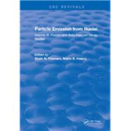 Particle Emission From Nuclei: Volume I: Nuclear Deformation Energy by Poenaru,Dorin N., 9781315896281