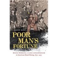 Poor Man's Fortune by Roll, Jarod, 9781469656281
