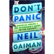 Don't Panic by Neil Gaiman, 9781504056281