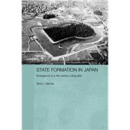 State Formation in Japan: Emergence of a 4th-Century Ruling Elite by Barnes; Gina, 9780415596282