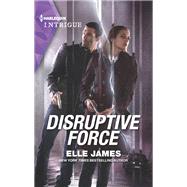 Disruptive Force by James, Elle, 9781335136282