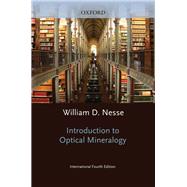 Introduction to Optical Mineralogy by Nesse, William, 9780199846283