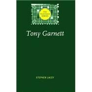 Tony Garnett by Lacey, Stephen, 9780719066283