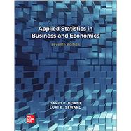 Applied Statistics in Business and Economics [Rental Edition] by DOANE, 9781260716283