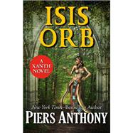 Isis Orb by Piers Anthony, 9781504036283